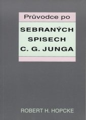 kniha Průvodce po sebraných spisech C. G. Junga, Nakladatelství Tomáše Janečka 1994