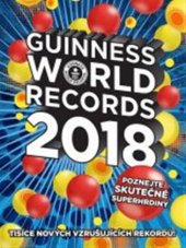 kniha Guinness world records 2018 - Guinnessovy světové rekordy, Slovart 2017