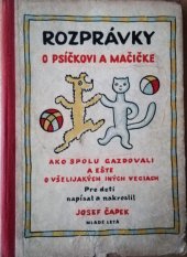kniha Rozprávky o psíčkovi a mačičke ako spolu gazdovali a ešte o všelijakých iných veciach, Mladé letá 1961