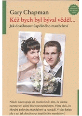 kniha Kéž bych byl býval věděl-- jak dosáhnout úspěšného manželství, Návrat domů 2011