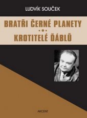 kniha Bratři černé planety Krotitelé ďáblů, Akcent 2009