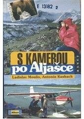 kniha S kamerou po Aljašce, Baset 2001