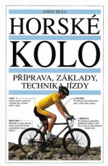 kniha Horské kolo Příprava, základy, technika jízdy, Timy 1996