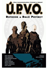 kniha Ú.P.V.O. 1. - Dutozem a další povídky, Comics Centrum 2008