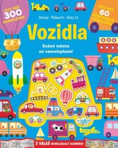 kniha Vozidla Rušné město se samolepkami, Svojtka 2020