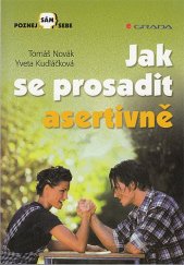 kniha Jak se prosadit asertivně, Grada 2000