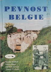 kniha Pevnost Belgie, Společnost přátel československého opevnění 1997