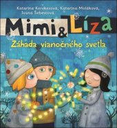 kniha Mimi & Líza Záhada vianočného svetla Záhada vianočného svetla, Slovart 2018