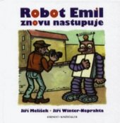 kniha Robot Emil znovu nastupuje román pro děti, mládež i pamětníky, Knižní klub 1998