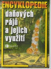 kniha Encyklopedie daňových rájů a jejich využití, Akont 1998