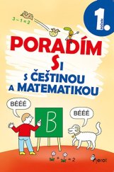 kniha Poradím si s češtinou a matematikou 1. ročník, Pierot 2020