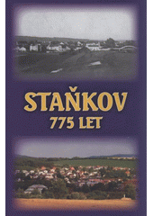 kniha Staňkov 775 let, Nava 2008