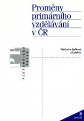kniha Proměny primárního vzdělávání v ČR, Portál 2005