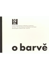 kniha O barvě český kolorismus od Slavíčka po současnost = On colour : the Czech colourism from Slavíček to the present, Moravská galerie 2009