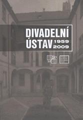 kniha Divadelní ústav 1959-2009, Institut umění - Divadelní ústav 2009