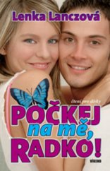 kniha Počkej na mě, Radko!, Víkend  2009