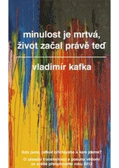 kniha Minulost je mrtvá, život začal právě teď, Metafora 2012