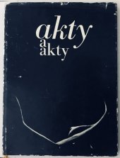 kniha Akty a akty Fotografie a kresby, Tatran 1968