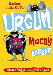 kniha Urgum, mocný barbar Barbari majú štýl!, Slovart 2009