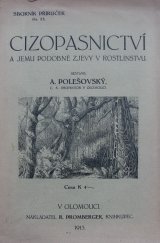 kniha Cizopasnictví a jemu podobné zjevy v rostlinstvu, R. Promberger 1915
