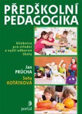 kniha Předškolní pedagogika Učebnice pro střední a vyšší odborné školy, Portál 2013