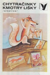 kniha Chytračinky kmotry lišky, Albatros 1985