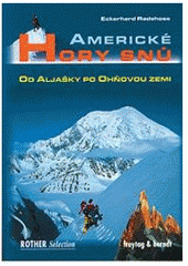 kniha Americké hory snů od Aljašky po Ohňovou zemi, Freytag & Berndt 2002