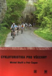 kniha Cykloturistika pro všechny příručka pro učitele, vedoucí mládeže, rodiče a přátele na kole, Montanex 2003
