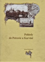 kniha Pohledy do Petrovic u Karviné, Obecní úřad Petrovice u Karviné 2002
