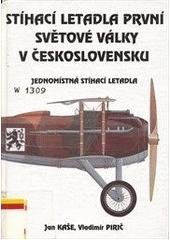 kniha Stíhací letadla první světové války v Československu jednomístná stíhací letadla, Svět křídel 1994