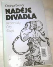 kniha Naděje divadla reportáže, črty, eseje, Melantrich 1987