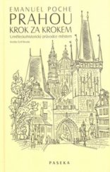 kniha Prahou krok za krokem uměleckohistorický průvodce městem, Paseka 2001