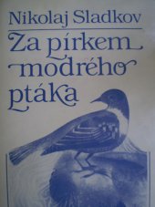 kniha Za pírkem modrého ptáka, Svoboda 1985