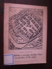 kniha Hospodářská a sociální skladba Plzně na počátku XVIII. století, Krajské nakladatelství.  Plzeň 1955