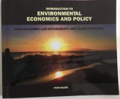 kniha Introduction to environmental economics and policy with economic lab experiments and class exercises, Nakladatelství a vydavatelství litomyšlského semináře 2007