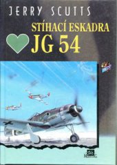 kniha Stíhací eskadra JG 54, Mustang 1995