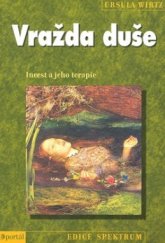 kniha Vražda duše incest a jeho terapie, Portál 2005