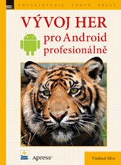 kniha Vývoj her pro Android profesionálně, Zoner Press 2012