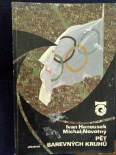kniha Pět barevných kruhů o olympijských hrách, Albatros 1980