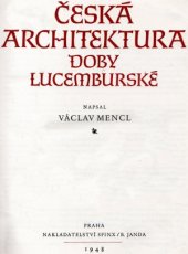 kniha Česká architektura doby lucemburské, Sfinx 1948