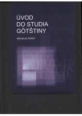 kniha Úvod do studia gótštiny, Ostravská univerzita 2008