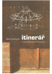 kniha Itinerář - automatický text na ruční pohon, Dybbuk 2011