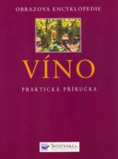 kniha Víno [praktická příručka], Svojtka & Co. 2003