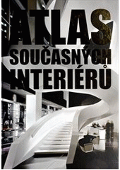 kniha Atlas současných interiérů, Slovart 2011