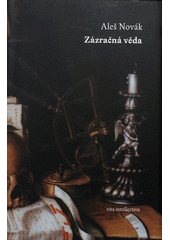 kniha Zázračná věda filosofie René Descartesa 1618-1620, Togga 2012