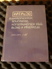 kniha Katalog elektronických součástek, konstrukčních dílů, bloků a přístrojů 2. díl - 1983-1984, Tesla Eltos 1984