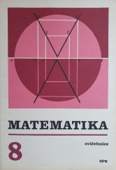 kniha Matematika pro 8. ročník základní školy Cvičebnice, SPN 1983
