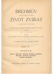 kniha Brehmův illustrovaný život zvířat Díl 5. - Ptáci 2. - Dravci, kurovití, pštrosi, brodiví a bahňáci, husovití, rackové a buřňáci, veslaři a potáplice, Sfinx, Bohumil Janda 1926