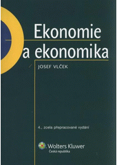 kniha Ekonomie a ekonomika, Wolters Kluwer 2009
