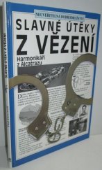 kniha Slavné útěky z vězení, Svojtka a Vašut 1995